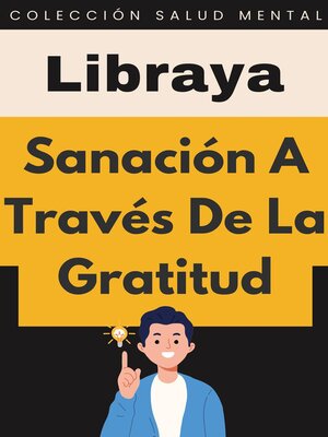 cover image of Sanación a Través De La Gratitud